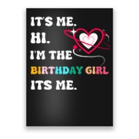 Its Me Hi Im The Birthday Girl Its Me Birthday Girl Poster