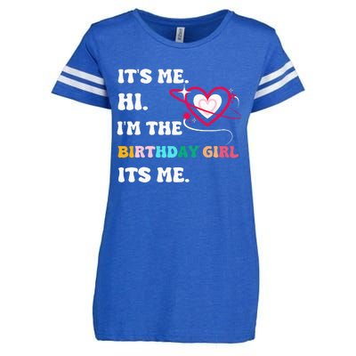 Its Me Hi Im The Birthday Girl Its Me Birthday Girl Enza Ladies Jersey Football T-Shirt