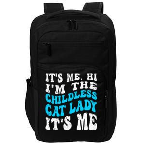 Its Me Hi Im The Childless Cat Lady Impact Tech Backpack