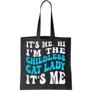 Its Me Hi Im The Childless Cat Lady Tote Bag