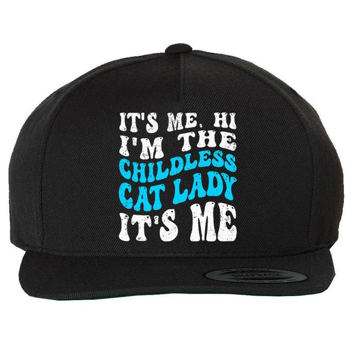 Its Me Hi Im The Childless Cat Lady Wool Snapback Cap