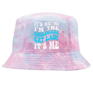 Its Me Hi Im The Childless Cat Lady Tie-Dyed Bucket Hat