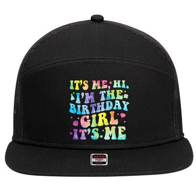 Its Me Hi Im The Birthday Girl Its Me 7 Panel Mesh Trucker Snapback Hat