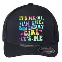 Its Me Hi Im The Birthday Girl Its Me Flexfit Unipanel Trucker Cap