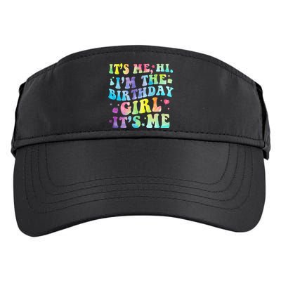 Its Me Hi Im The Birthday Girl Its Me Adult Drive Performance Visor