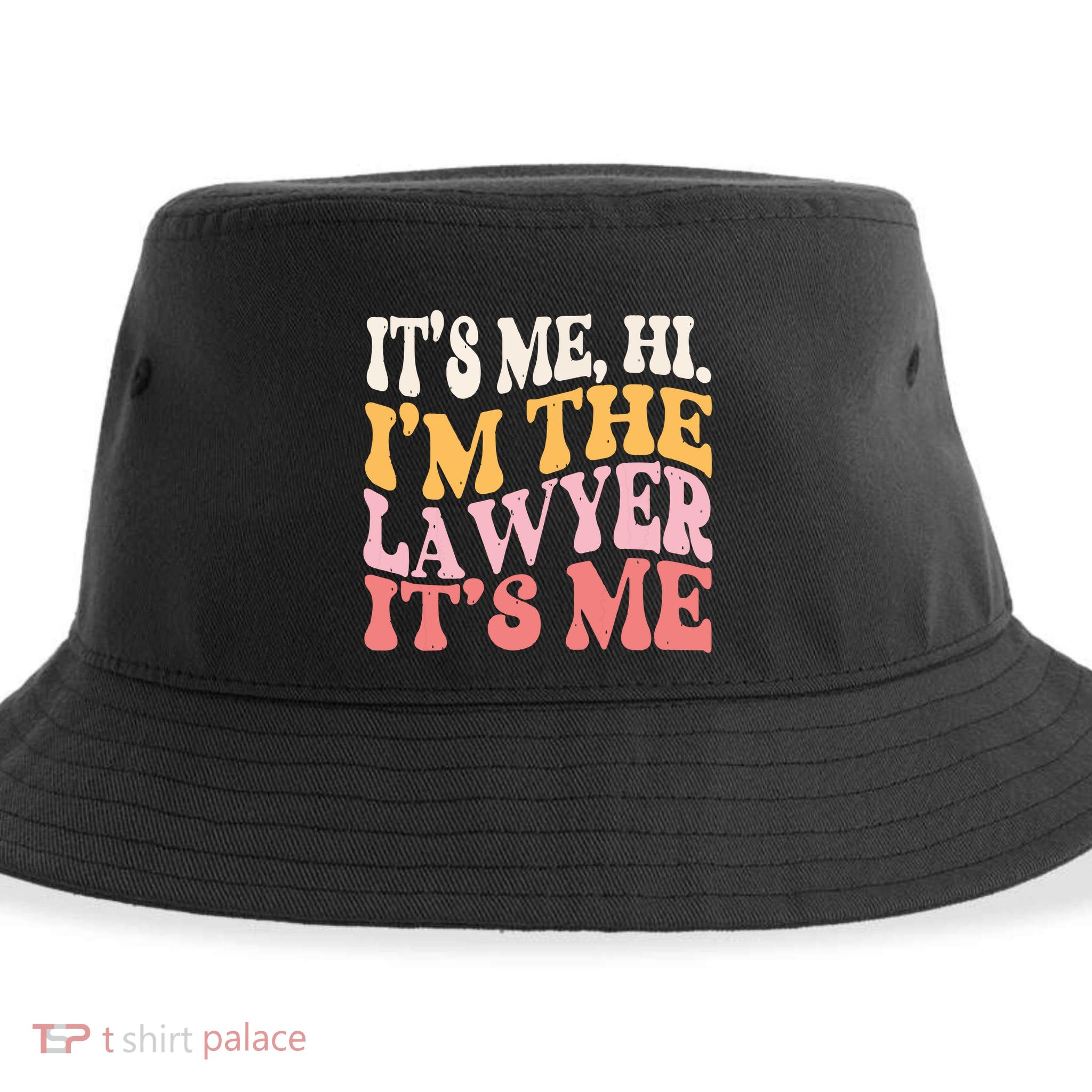 Its Me Hi Im A Lawyer Funny Law Practicer Attorney Women Sustainable Bucket Hat