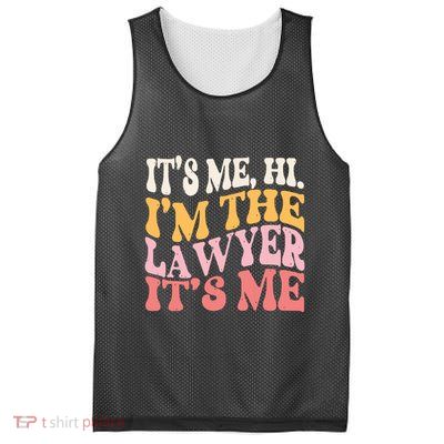 Its Me Hi Im A Lawyer Funny Law Practicer Attorney Women Mesh Reversible Basketball Jersey Tank