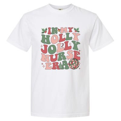 In My Holly Xmas Jolly Nurse Era Retro Christmas Jolly Nurse Gift Garment-Dyed Heavyweight T-Shirt