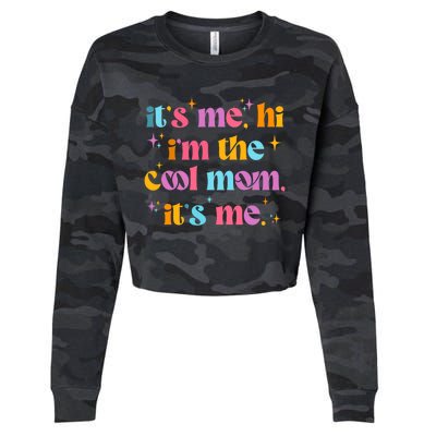 Its Me Hi Im The Cool Mom Its Me Mothers Day Cool Groovy Cropped Pullover Crew