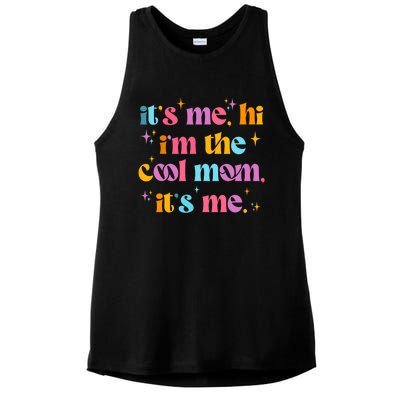 Its Me Hi Im The Cool Mom Its Me Mothers Day Cool Groovy Ladies PosiCharge Tri-Blend Wicking Tank