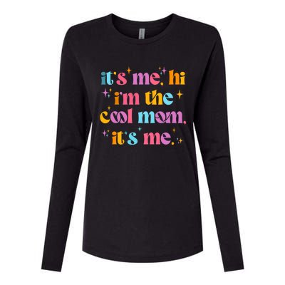 Its Me Hi Im The Cool Mom Its Me Mothers Day Cool Groovy Womens Cotton Relaxed Long Sleeve T-Shirt