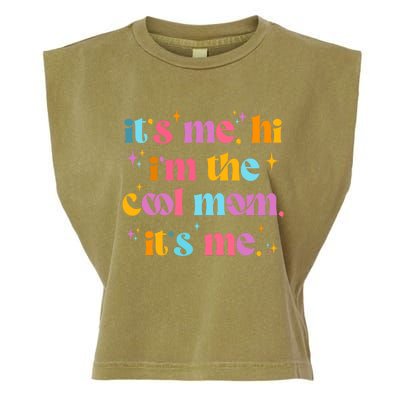 Its Me Hi Im The Cool Mom Its Me Mothers Day Cool Groovy Garment-Dyed Women's Muscle Tee