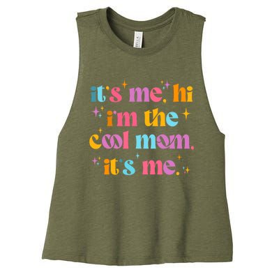 Its Me Hi Im The Cool Mom Its Me Mothers Day Cool Groovy Women's Racerback Cropped Tank