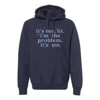 It's Me Hi I'm The Problem It's Me Midnights Album Premium Hoodie