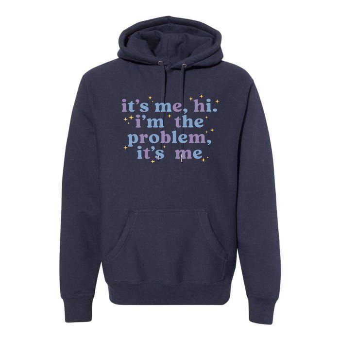 It's Me Hi I'm The Problem It's Me Midnights Album Premium Hoodie