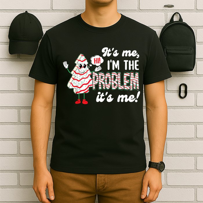It's Me Hi I'm The Problem Funny Christmas Tree Cake T-Shirt