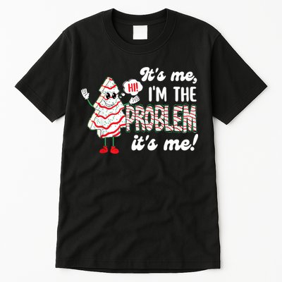 It's Me Hi I'm The Problem Funny Christmas Tree Cake Tall T-Shirt