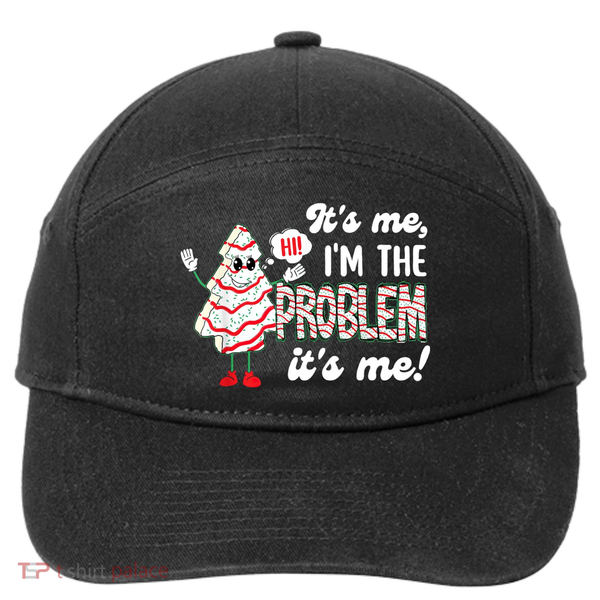 It's Me Hi I'm The Problem Funny Christmas Tree Cake 7-Panel Snapback Hat