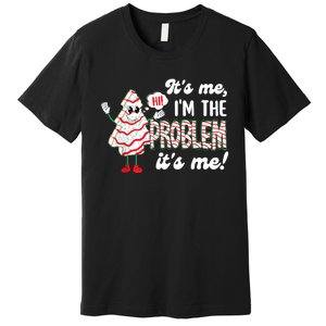 It's Me Hi I'm The Problem Funny Christmas Tree Cake Premium T-Shirt