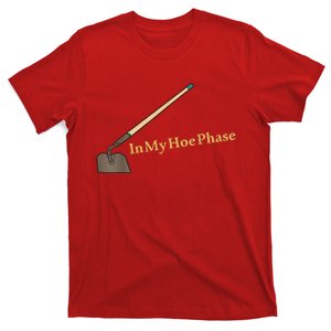 In My Hoe Phase Funny T-Shirt