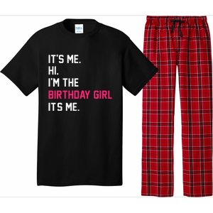 It's Me Hi I'm The Birthday Girl It's Me Birthday Girl Party Pajama Set