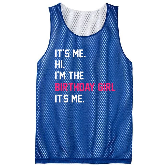 It's Me Hi I'm The Birthday Girl It's Me Birthday Girl Party Mesh Reversible Basketball Jersey Tank