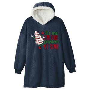 It's Me Hi I'm The Problem Funny Christmas Tree Cake Hooded Wearable Blanket