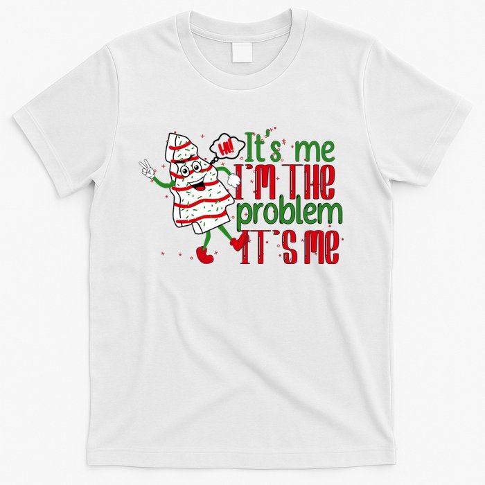 It's Me Hi I'm The Problem Funny Christmas Tree Cake T-Shirt