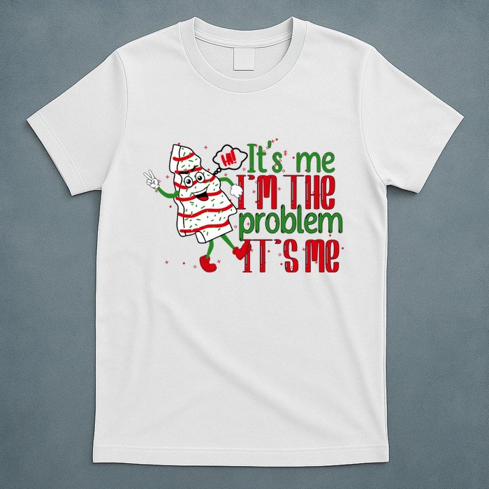 It's Me Hi I'm The Problem Funny Christmas Tree Cake T-Shirt