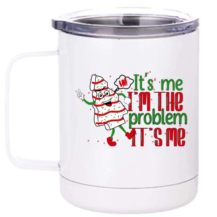 It's Me Hi I'm The Problem Funny Christmas Tree Cake 12 oz Stainless Steel Tumbler Cup