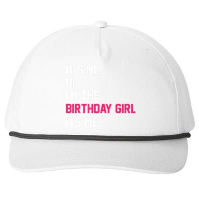 ItS Me Hi IM The Birthday Girl ItS Me Birthday Girl Party Snapback Five-Panel Rope Hat