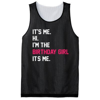 ItS Me Hi IM The Birthday Girl ItS Me Birthday Girl Party Mesh Reversible Basketball Jersey Tank