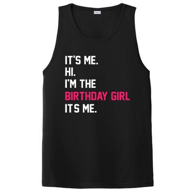 ItS Me Hi IM The Birthday Girl ItS Me Birthday Girl Party PosiCharge Competitor Tank