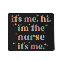 It's Me Hi I Am The Nurse Retro Nursing Day Mousepad