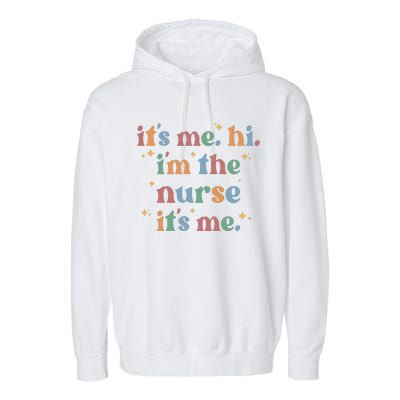 It's Me Hi I Am The Nurse Retro Nursing Day Garment-Dyed Fleece Hoodie