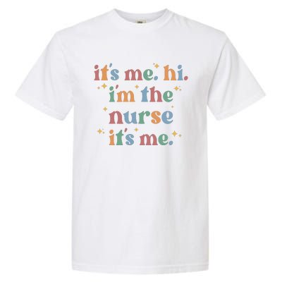 It's Me Hi I Am The Nurse Retro Nursing Day Garment-Dyed Heavyweight T-Shirt