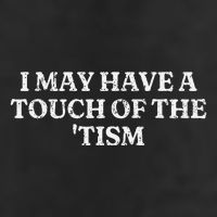 I May Have A Touch Of The Tism Crop Fleece Hoodie