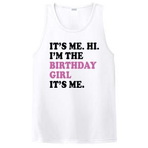 Its Me Hi Im The Birthday Girl Its Me Birthday Party PosiCharge Competitor Tank