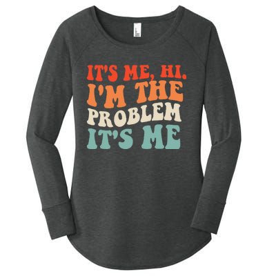 Its Me Hi Im The Problem Women's Perfect Tri Tunic Long Sleeve Shirt