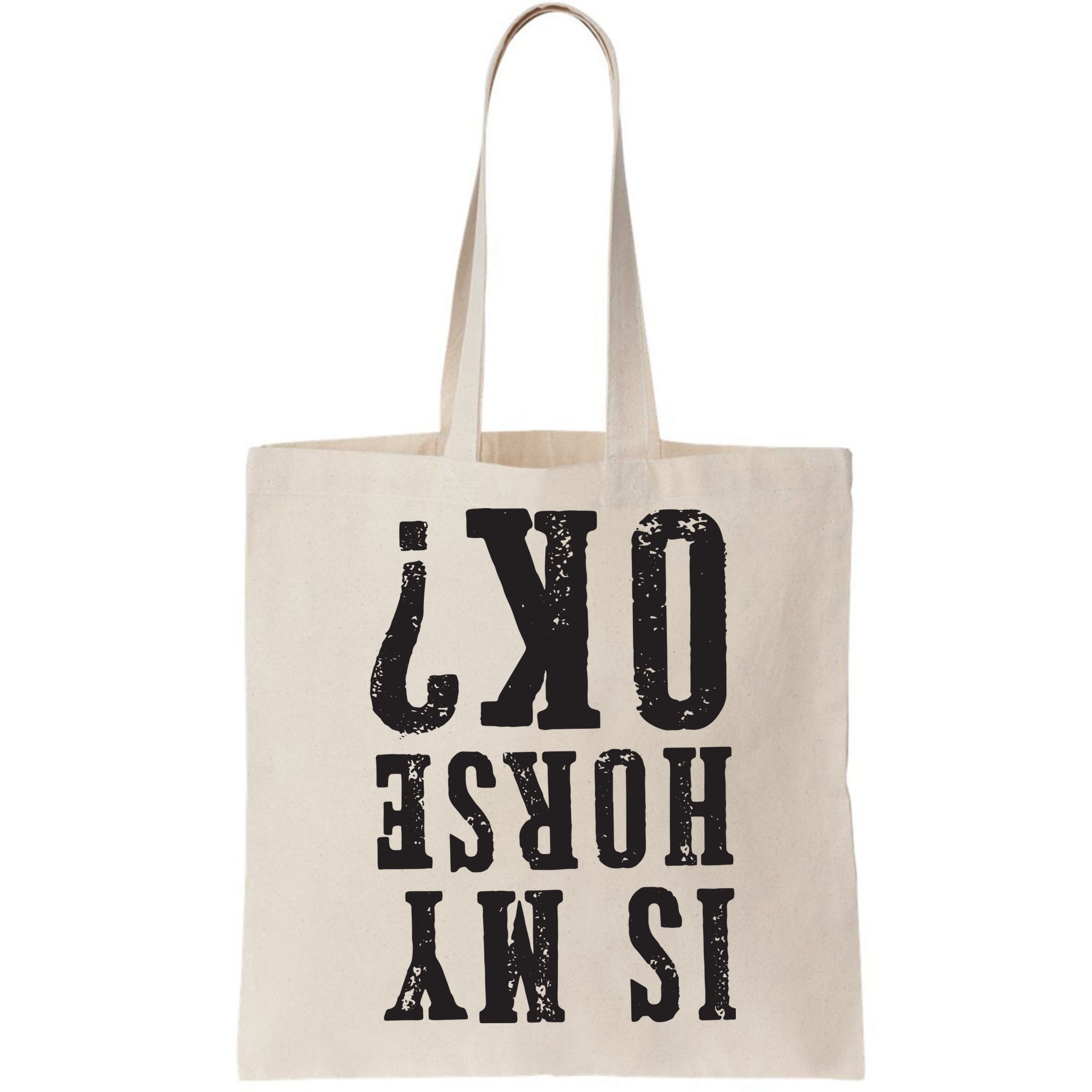 Is My Horse Ok Horseback Riding Gift For Equestrian Lover Bag