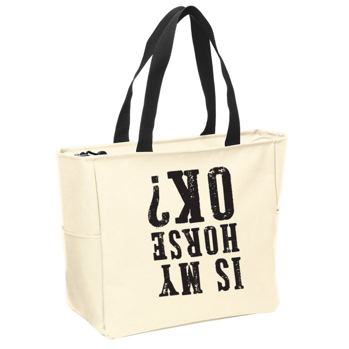 Is My Horse Ok Horseback Riding Gift For Equestrian Lover Zip Tote Bag