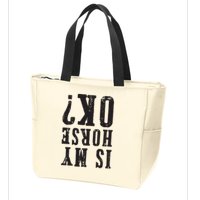 Is My Horse Ok Horseback Riding Gift For Equestrian Lover Zip Tote Bag