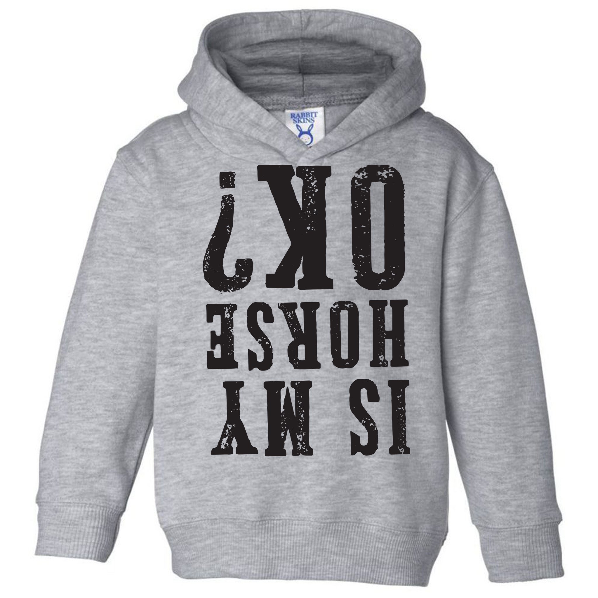 Is My Horse Ok Horseback Riding Gift For Equestrian Lover Toddler Hoodie