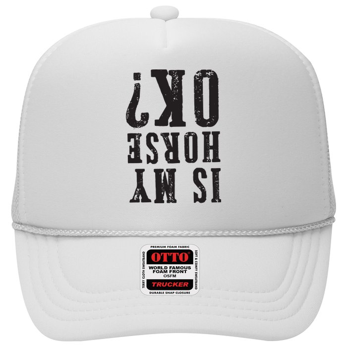 Is My Horse Ok Horseback Riding Gift For Equestrian Lover Trucker Hat