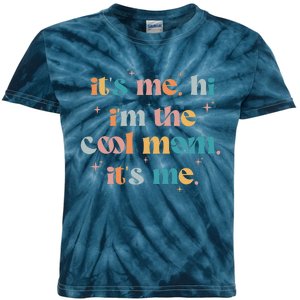 Its Me Hi Im The Cool Mom Its Me Mothers Day Groovy Kids Tie-Dye T-Shirt