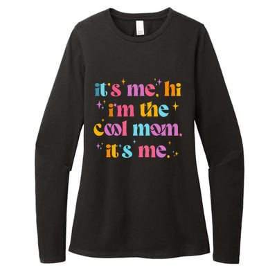 Its Me Hi Im The Cool Mom Its Me Mothers Day Cool Groovy Womens CVC Long Sleeve Shirt