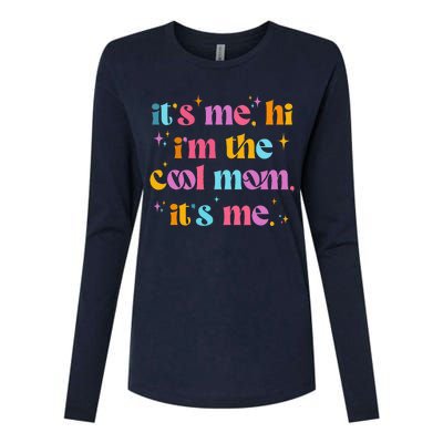 Its Me Hi Im The Cool Mom Its Me Mothers Day Cool Groovy Womens Cotton Relaxed Long Sleeve T-Shirt