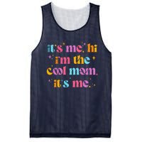 Its Me Hi Im The Cool Mom Its Me Mothers Day Cool Groovy Mesh Reversible Basketball Jersey Tank