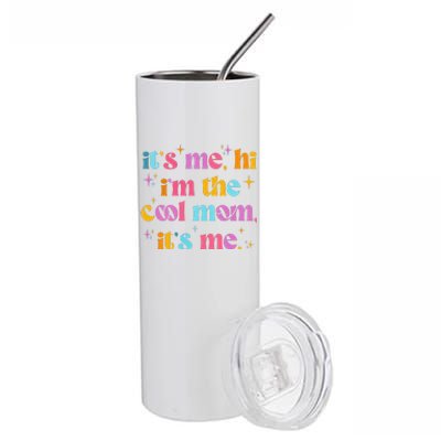 Its Me Hi Im The Cool Mom Its Me Mothers Day Cool Groovy Stainless Steel Tumbler