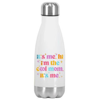 Its Me Hi Im The Cool Mom Its Me Mothers Day Cool Groovy Stainless Steel Insulated Water Bottle